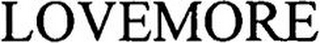 LOVEMORE