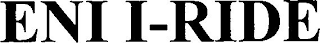 ENI I-RIDE