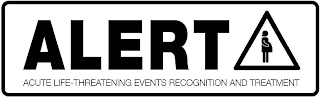 ALERT ACUTE LIFE-THREATENING EVENTS RECOGNITION AND TREATMENT