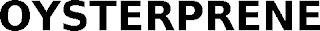 OYSTERPRENE