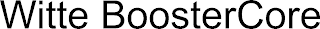 WITTE BOOSTERCORE