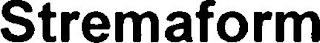 STREMAFORM