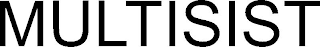 MULTISIST