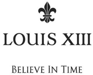 LOUIS XIII BELIEVE IN TIME