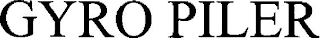 GYRO PILER
