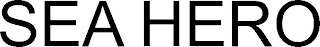 SEA HERO