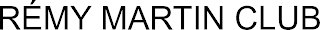 RÉMY MARTIN CLUB