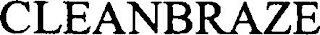 CLEANBRAZE