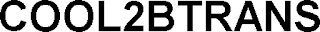 COOL2BTRANS
