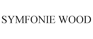 SYMFONIE WOOD