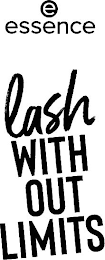 E ESSENCE LASH WITH OUT LIMITS