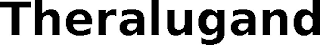 THERALUGAND