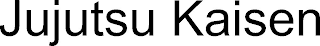 JUJUTSU KAISEN