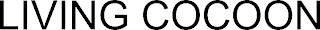LIVING COCOON