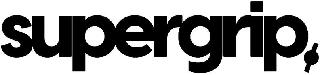 SUPERGRIP