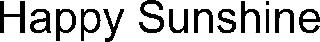 HAPPY SUNSHINE