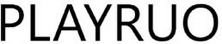 PLAYRUO