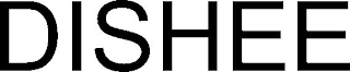 DISHEE