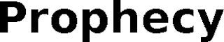 PROPHECY