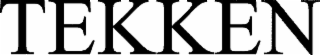 TEKKEN