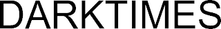 DARKTIMES