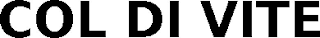 COL DI VITE