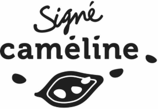 SIGNÉ CAMÉLINE