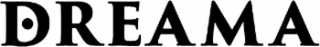 DREAMA