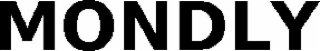 MONDLY