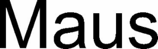 MAUS