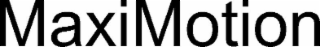 MAXIMOTION