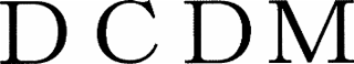 DCDM
