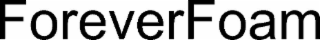 FOREVERFOAM