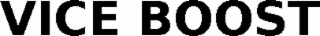 VICE BOOST