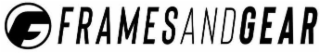 F FRAMESANDGEAR