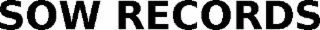SOW RECORDS