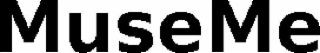 MUSEME