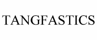 TANGFASTICS
