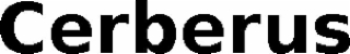 CERBERUS