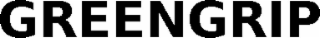 GREENGRIP