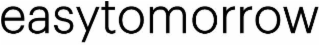 EASYTOMORROW