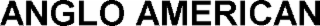 ANGLO AMERICAN