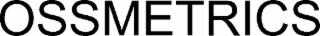 OSSMETRICS