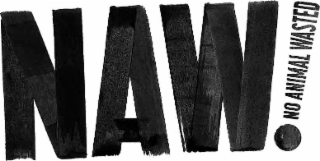 NAW! NO ANIMAL WASTED