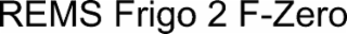 REMS FRIGO 2 F-ZERO