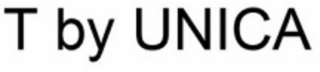 T BY UNICA