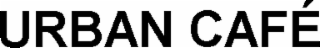 URBAN CAFÉ