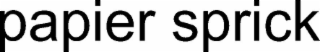 PAPIER SPRICK