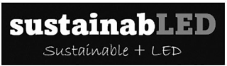 SUSTAINABLED SUSTAINABLE + LED