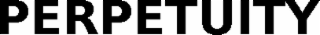 PERPETUITY